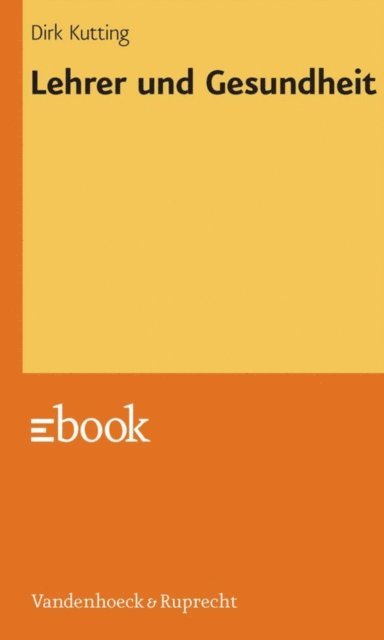Dirk Kutting - Lehrer und Gesundheit, E-bok