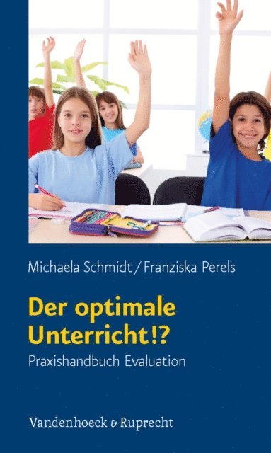 Franziska Perels, Michaela Schmidt - Der optimale Unterricht!?, E-bok