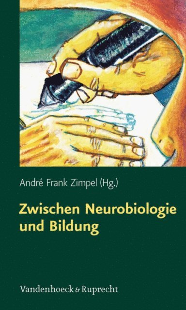 Andre Frank Zimpel - Zwischen Neurobiologie und Bildung, E-bok