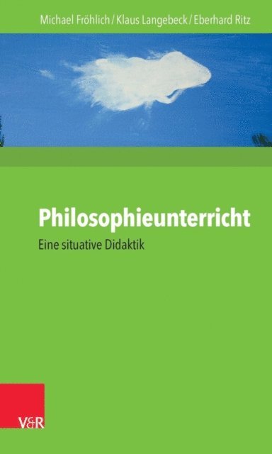 Michael Frohlich, Eberhard Ritz, Klaus Langebeck - Philosophieunterricht, E-bok
