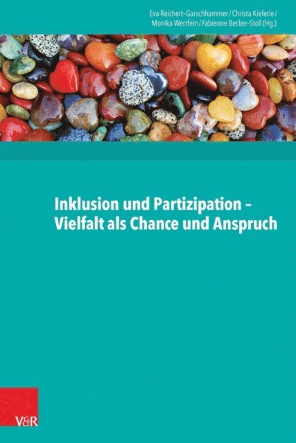 Eva Reichert-Garschhammer, Monika Wertfein, Fabienne Becker-Stoll, Christa Kieferle - Inklusion und Partizipation - Vielfalt als Chance und Anspruch, E-bok