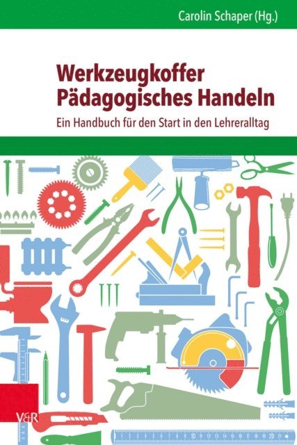 Carolin Schaper, Carolin Schaper - Werkzeugkoffer Pädagogisches Handeln, E-bok