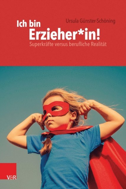 Ursula Gunster-Schoning - Ich bin Erzieher*in, E-bok