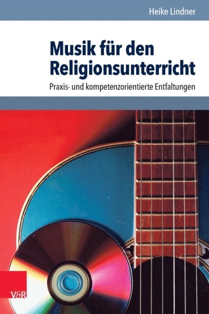 Heike Lindner - Musik für den Religionsunterricht, E-bok