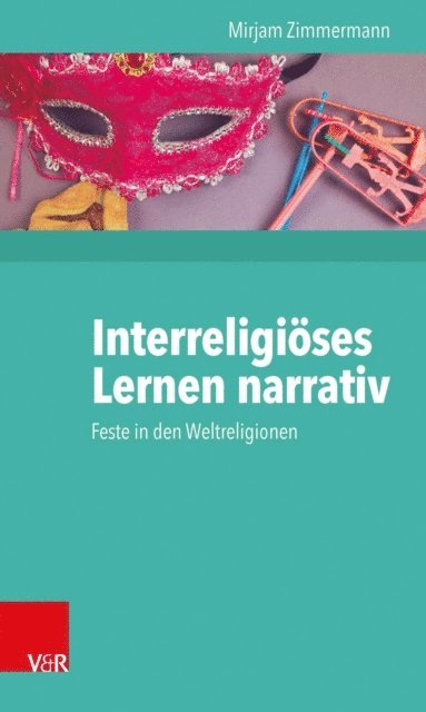 Mirjam Zimmermann - Interreligiöses Lernen narrativ, E-bok