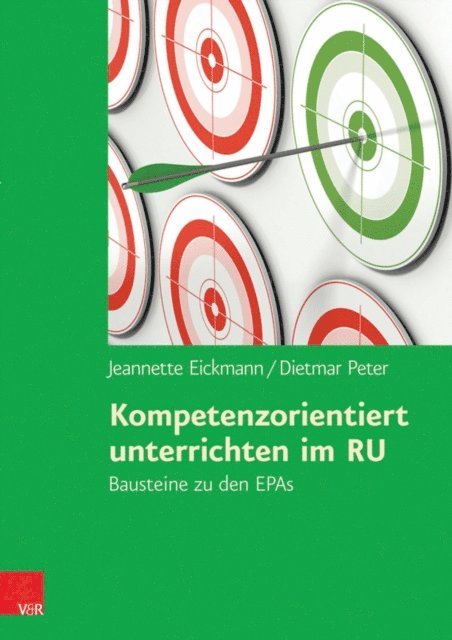 Dietmar Peter, Jeannette Eickmann - Kompetenzorientiert unterrichten im RU, E-bok
