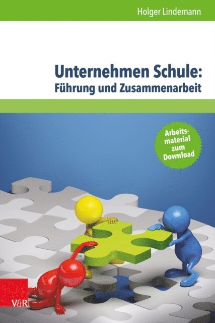 Holger Lindemann - Unternehmen Schule: Führung und Zusammenarbeit, E-bok
