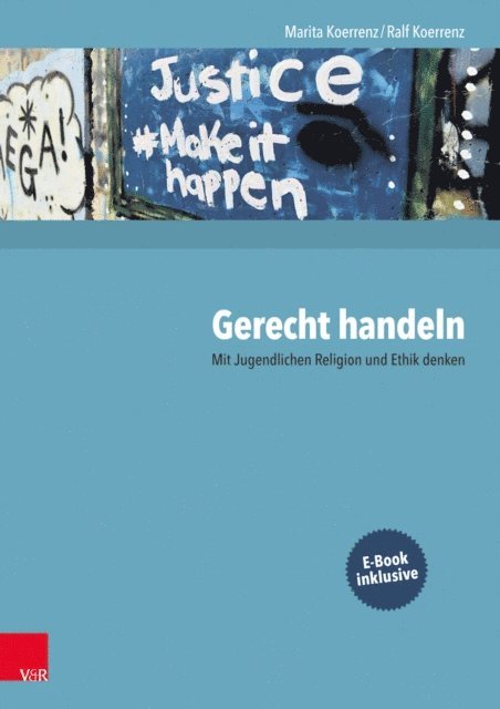 Ralf Koerrenz, Marita Koerrenz - Gerecht handeln, E-bok
