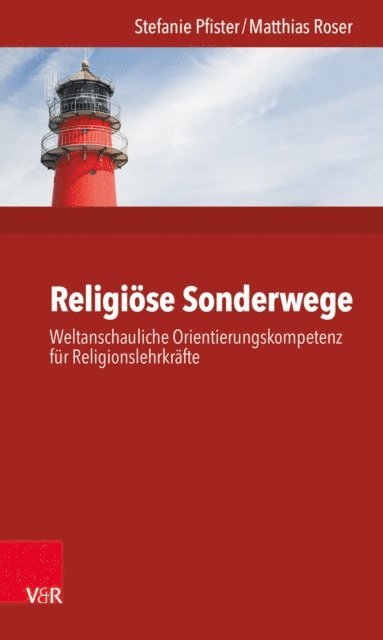 Matthias Roser, Stefanie Pfister - Religiöse Sonderwege, E-bok