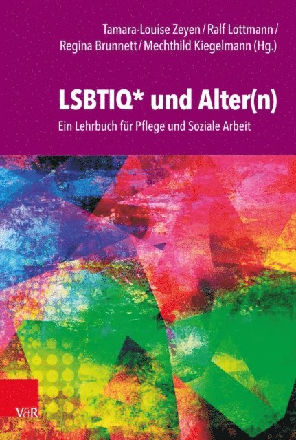 Mechthild Kiegelmann, Regina Brunnett, Ralf Lottmann, Tamara-Louise Zeyen - LSBTIQ* und Alter(n), E-bok