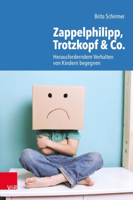 Brita Schirmer - Zappelphilipp, Trotzkopf & Co., E-bok