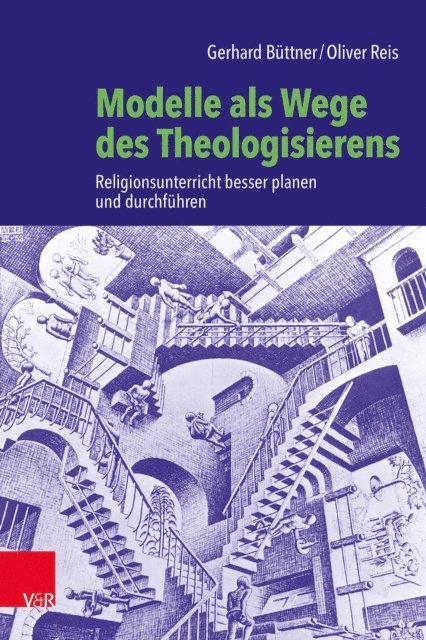 Oliver Reis, Gerhard Buttner - Modelle als Wege des Theologisierens, E-bok