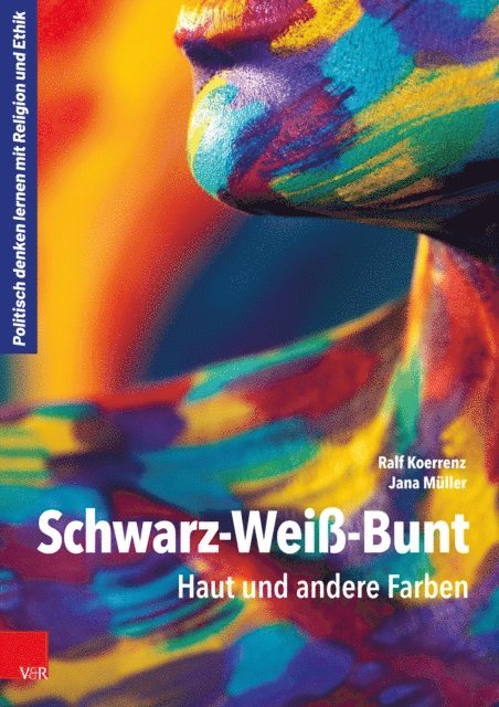 Jana Muller, Ralf Koerrenz - Schwarz-Weiß-Bunt, E-bok