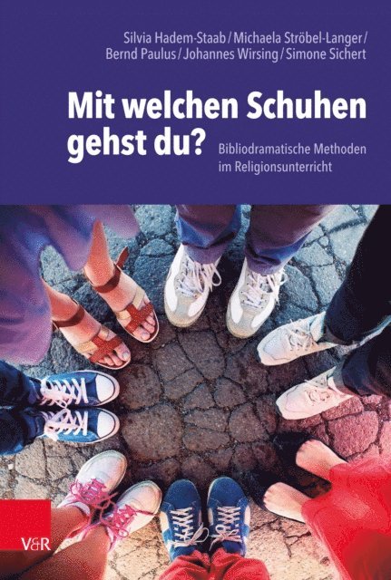 Johannes Wirsing, Michaela Strobel-Langer, Simone Sichert, Bernd Paulus, Silvia Hadem-Staab - Mit welchen Schuhen gehst du?, E-bok