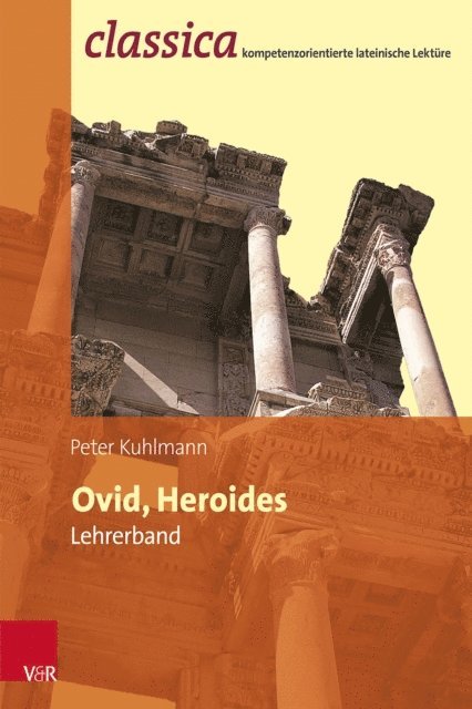 Peter Kuhlmann, Peter Kuhlmann - Ovid, Heroides - Lehrerband, E-bok