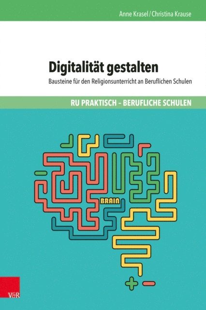 Christina Krause, Anne Krasel - Digitalität gestalten, E-bok