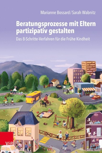 Sarah Wabnitz, Marianne Bossard - Beratungsprozesse mit Eltern partizipativ gestalten, E-bok