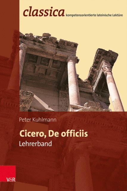 Peter Kuhlmann, Peter Kuhlmann - Cicero, De officiis - Lehrerband, E-bok