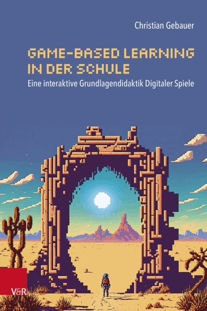 Christian Gebauer - Game-based Learning in der Schule, E-bok. Tillgänglighet: Lägg i varukorg