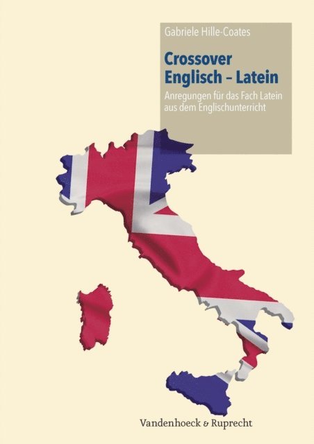 Gabriele Hille-Coates - Crossover Englisch – Latein, E-bok