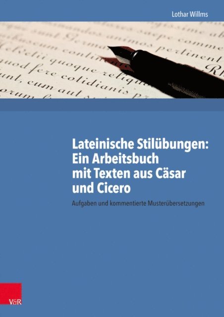 Lothar Willms - Lateinische Stilübungen: Ein Arbeitsbuch mit Texten aus Cäsar und Cicero, E-bok. Tillgänglighet: Lägg i varukorg