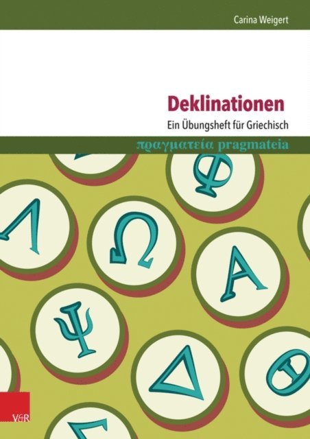 Carina Weigert - Deklinationen: Ein Übungsheft für Griechisch, E-bok
