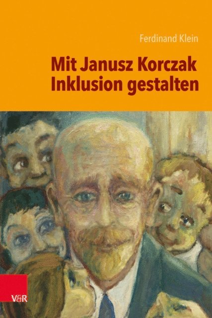 Ferdinand Klein - Mit Janusz Korczak Inklusion gestalten, E-bok