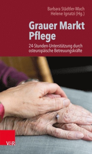 Helene Ignatzi, Barbara Stadtler-Mach - Grauer Markt Pflege, E-bok