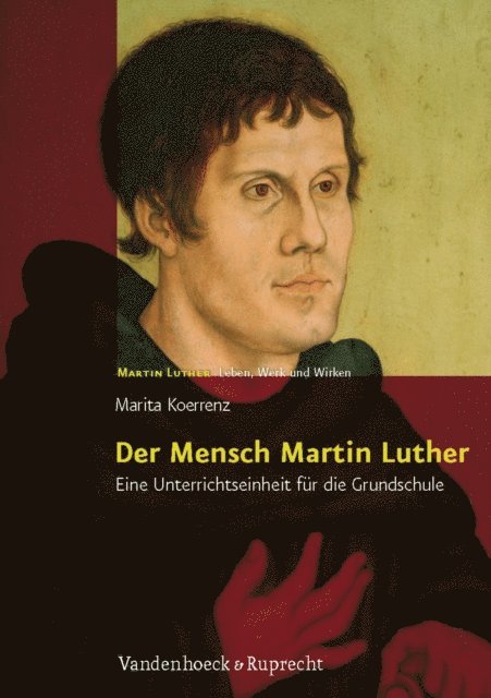 Marita Koerrenz - Der Mensch Martin Luther, E-bok