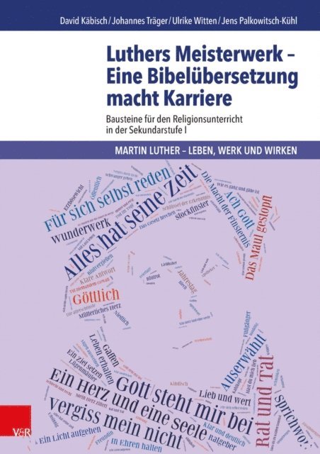 Jens Palkowitsch, Ulrike Witten, Johannes Trager, David Kabisch - Luthers Meisterwerk - Eine Bibelübersetzung macht Karriere, E-bok