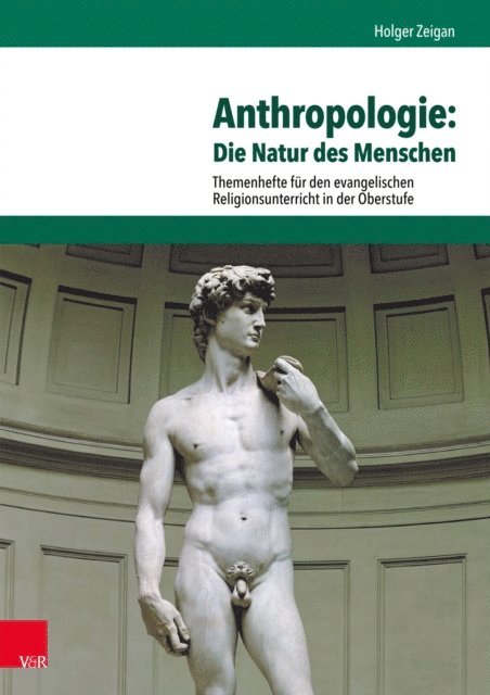 Holger Zeigan - Anthropologie: Die Natur des Menschen, E-bok