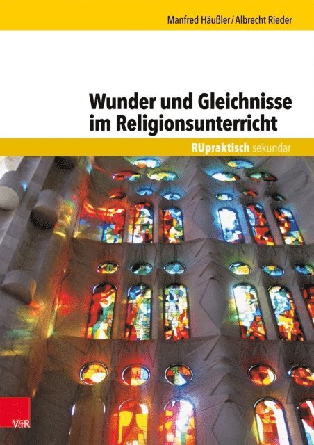 Albrecht Rieder, Manfred Hauler - Wunder und Gleichnisse im Religionsunterricht, E-bok