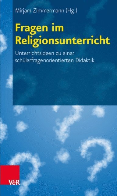 Mirjam Zimmermann - Fragen im Religionsunterricht, E-bok