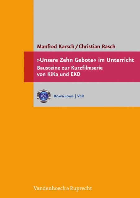 Christian Rasch, Manfred Karsch - »Unsere Zehn Gebote« im Unterricht, E-bok