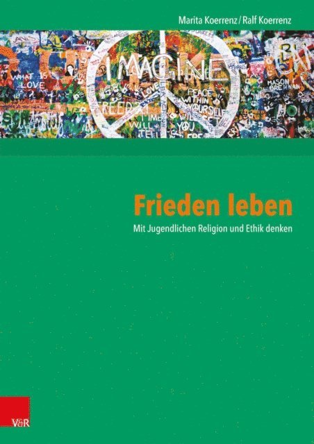 Ralf Koerrenz, Marita Koerrenz - Frieden leben, E-bok