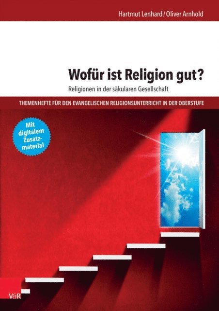 Oliver Arnhold, Hartmut Lenhard - Wofür ist Religion gut? Religionen in der säkularen Gesellschaft, E-bok