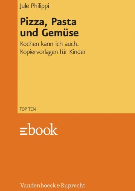 Jule Philippi - Pizza, Pasta und Gemüse, E-bok