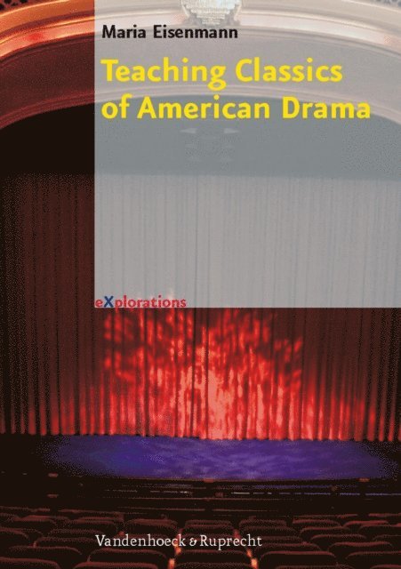 Maria Eisenmann - Teaching Classics of American Drama, E-bok