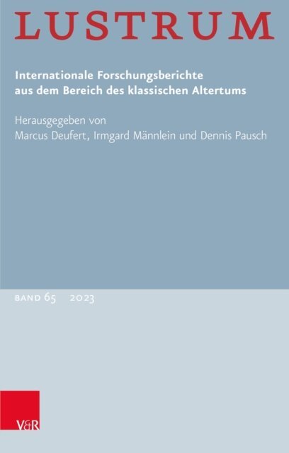 Franco Ferrari, Dennis Pausch, Irmgard Mannlein, Marcus Deufert - Lustrum Band 65 - 2023, E-bok