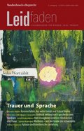 Trauer und Sprache ? Jedes Wort zÃ¿hlt
