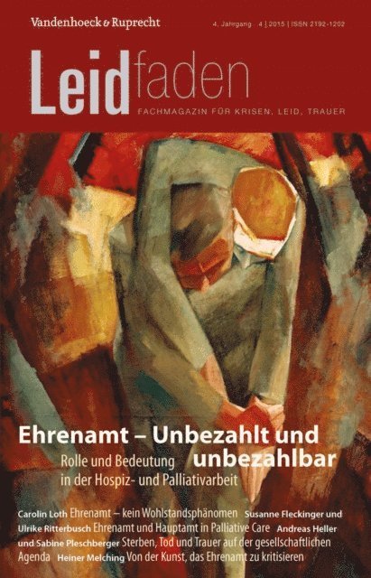 Heiner Melching, Lukas Radbruch - Ehrenamt – Unbezahlt und unbezahlbar. Rolle und Bedeutung in der Hospiz- und Palliativarbeit, E-bok