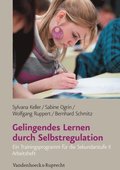 Gelingendes Lernen durch Selbstregulation