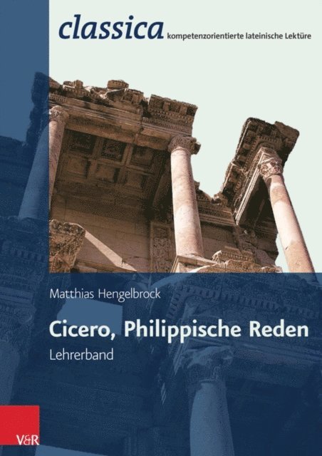 Matthias Hengelbrock - Cicero, Philippische Reden – Lehrerband, E-bok