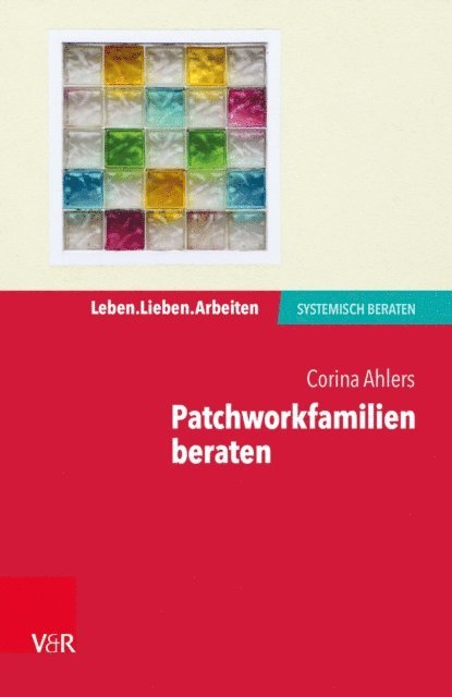 Corina Ahlers - Patchworkfamilien beraten, E-bok