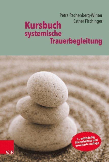 Petra Rechenberg-Winter, Esther Fischinger - Kursbuch systemische Trauerbegleitung, E-bok
