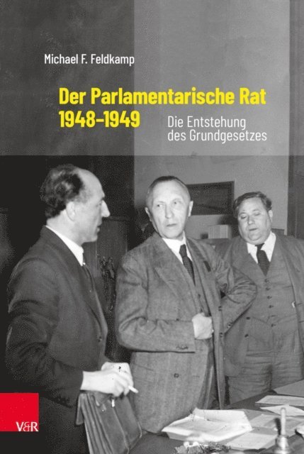 Michael F. Feldkamp - Der Parlamentarische Rat 1948–1949, E-bok