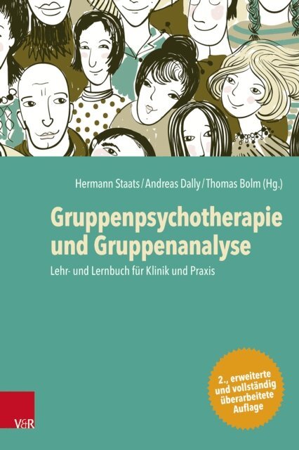 Thomas Bolm, Andreas Dally, Hermann Staats - Gruppenpsychotherapie und Gruppenanalyse, E-bok