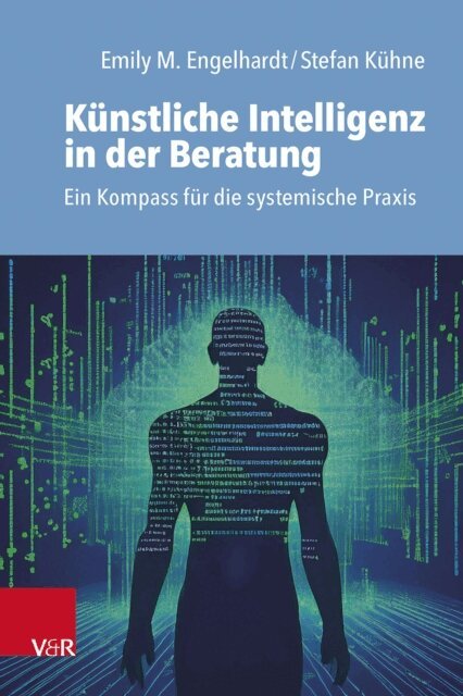 Stefan Kuhne, Emily M. Engelhardt - Künstliche Intelligenz in der Beratung, E-bok