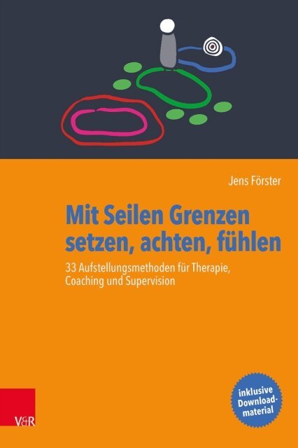 Jens Forster - Mit Seilen Grenzen setzen, achten, fühlen, E-bok
