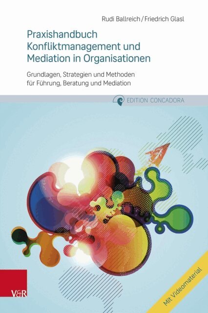Friedrich Glasl, Rudi Ballreich - Praxishandbuch Konfliktmanagement und Mediation in Organisationen, E-bok